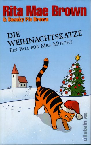 Stock image for Die Weihnachtskatze: Ein Fall fr Mrs. Murphy for sale by Antiquariat  Angelika Hofmann