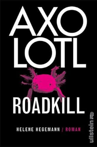 Beispielbild fr Axolotl Roadkill. Roman zum Verkauf von Kultgut