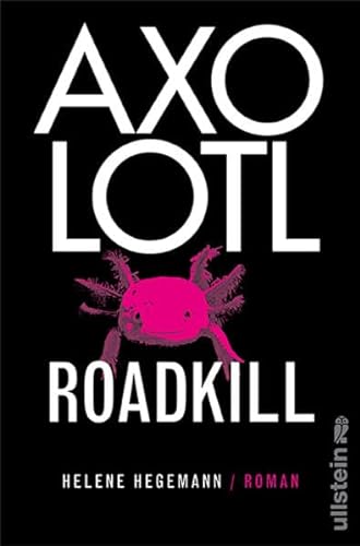 Stock image for Axolotl Roadkill for sale by GF Books, Inc.