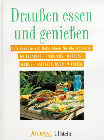 9783550088087: Drauen essen und genieen - Scharnhorst Brigitte Ariadne Ahrens und Geert (Red.) Zebothsen