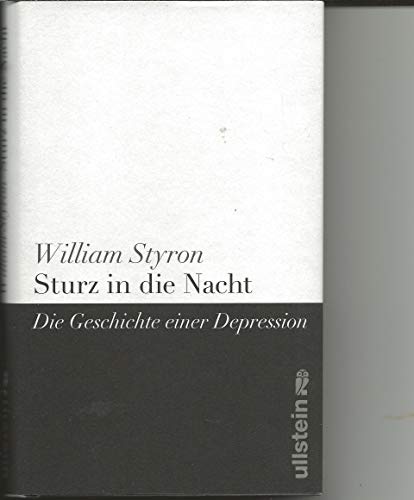 9783550088292: Sturz in die Nacht: Die Geschichte einer Depression