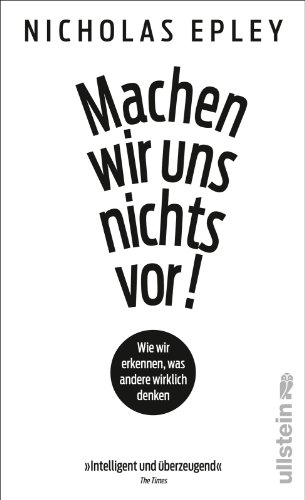 Beispielbild fr Machen wir uns nichts vor!: Wir wir erkennen, was andere wirklich denken zum Verkauf von medimops