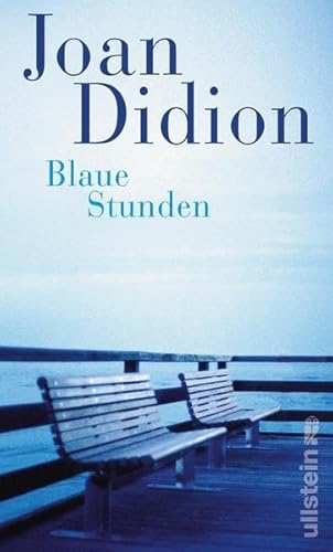 Blaue Stunden - Didion, Joan