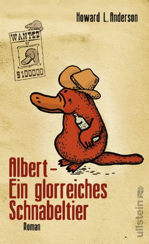 Albert - Ein glorreiches Schnabeltier (9783550088940) by [???]