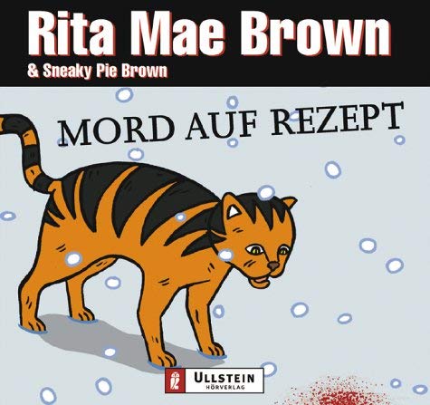 Mord auf Rezept. 4 CDs. (9783550090486) by Brown, Rita Mae; Brown, Sneaky Pie; Boje, Kornelia