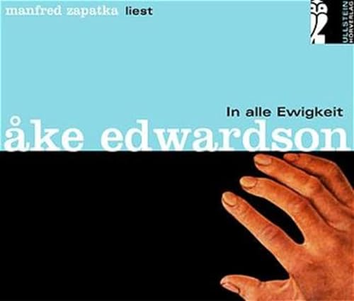 In alle Ewigkeit. 4 CDs. (9783550090615) by Edwardson, Ake; Zapatka, Manfred