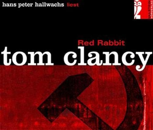 Red Rabbit. 5 CDs. (German Edition) (9783550090752) by Clancy, Tom; Hallwachs, Hans Peter