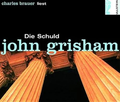 Die Schuld. 4 Cassetten. (9783550095702) by Grisham, John; Brauer, Charles