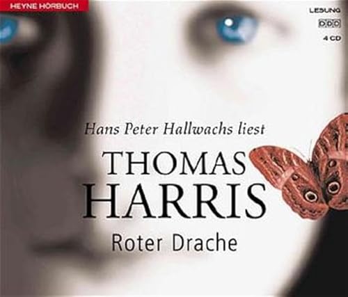 Roter Drache. 3 CDs. Wie alles begann - der erste Hannibal- Lecter- Roman. (9783550101243) by Harris, Thomas; Hallwachs, Hans Peter