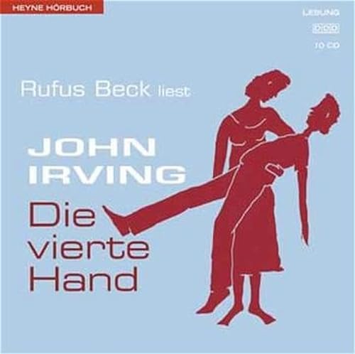 Die vierte Hand. 8 Cassetten. (9783550101809) by Irving, John; Beck, Rufus
