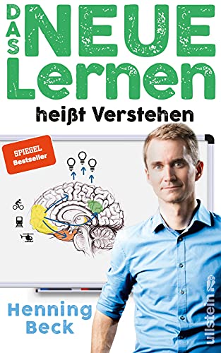 9783550200496: Das neue Lernen: heit Verstehen / Lernst du noch oder verstehst du schon? Eine Anleitung fr ein modernes Denken in digitalen Zeiten