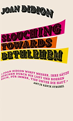 9783550201851: Slouching Towards Bethlehem: Eine reiche Darbietung der besten Prosa, die in diesem Land geschrieben wurde. The New York Times Book Review