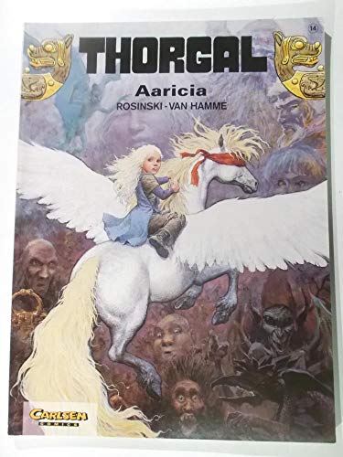 Thorgal, Bd.14, Aaricia (9783551011244) by Hamme, Jean Van; Rosinski, Grzegorz