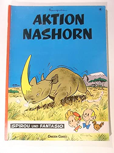 Spirou und Fantasio, Carlsen Comics, Bd.4, Aktion Nashorn - Franquin, Andre