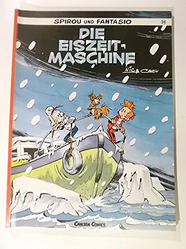 Die Eiszeit-Maschine. Spirou und Fantasio Band 28,