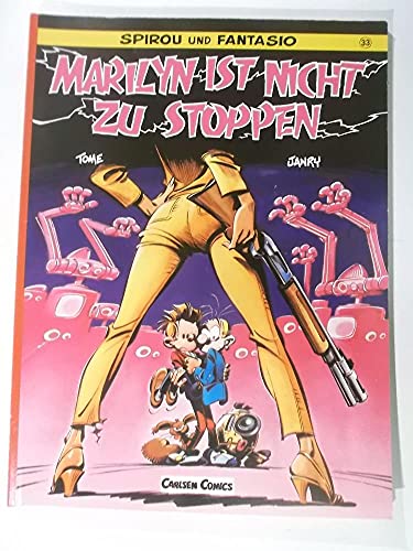 Spirou und Fantasio, Carlsen Comics, Bd.33, Marilyn ist nicht zu stoppen - Andre, Franquin, Tome Philippe und Janry