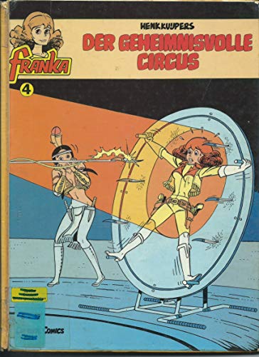 Beispielbild fr Franka IV. Der Geheimnisvolle Circus zum Verkauf von DER COMICWURM - Ralf Heinig