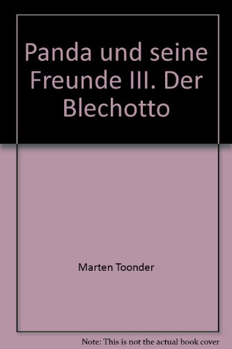 Stock image for Panda und seine Freunde III. Der Blechotto for sale by DER COMICWURM - Ralf Heinig