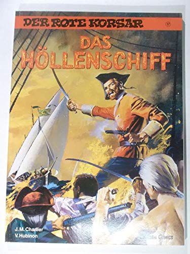 Der Rote Korsar 17. Das Höllenschiff.