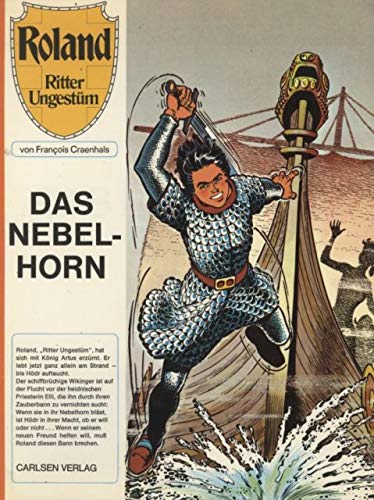 Imagen de archivo de Roland, Ritter Ungestm IV. Das Nebelhorn a la venta por medimops