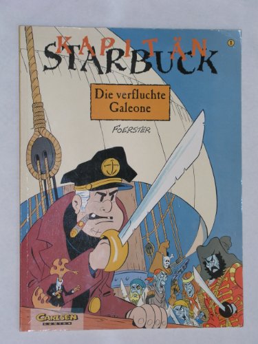 Beispielbild fr Kapitn Starbuck I. Die verfluchte Galeone zum Verkauf von medimops