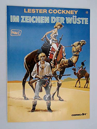 Lester Cockney. Bd. 4: Im Zeichen der Wüste. Edition comic Art.