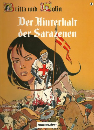 Stock image for Britta und Colin 4. Der Hinterhalt der Sarazenen. for sale by Steamhead Records & Books