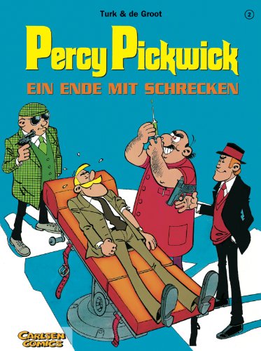 Percy Pickwick, Bd.2, Ein Ende mit Schrecken - Groot, Bob de, Turk