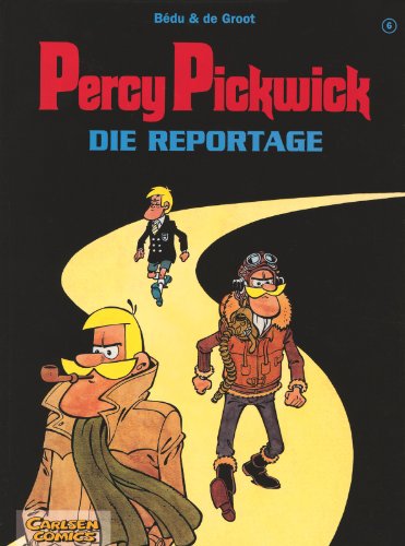 Percy Pickwick, Band 6: Die Reportage - Bédu, Groot, Bob de