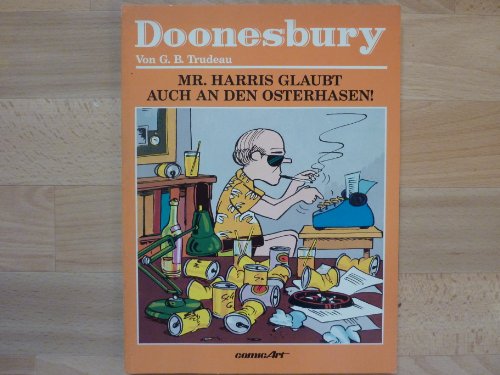 Doonesbury I. Mr. Harris glaubt auch an den Osterhasen (9783551023612) by G.B. Trudeau
