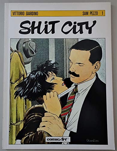 Beispielbild fr Sam Pezzo I. Shit City zum Verkauf von DER COMICWURM - Ralf Heinig