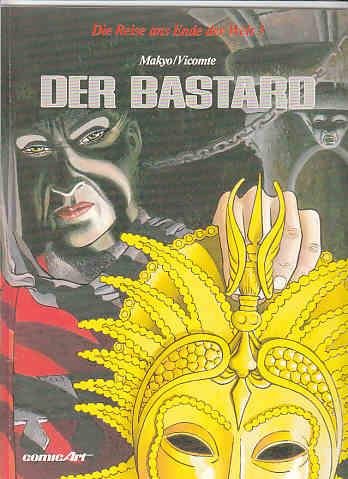 Beispielbild fr Die Reise ans Ende der Welt, Bd.3, Der Bastard zum Verkauf von DER COMICWURM - Ralf Heinig