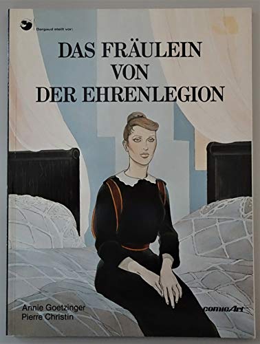 Beispielbild fr Das Frulein von der Ehrenlegion (Edition ComicArt) zum Verkauf von medimops