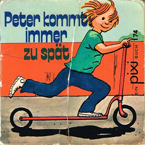 Beispielbild fr Peter kommt immer zu spt (pixi Nr. 174) zum Verkauf von medimops