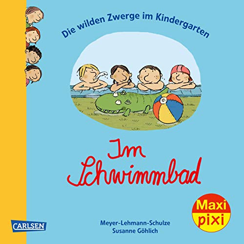 Beispielbild fr Maxi Pixi 297: Die wilden Zwerge im Kindergarten: Im Schwimmbad zum Verkauf von rebuy recommerce GmbH