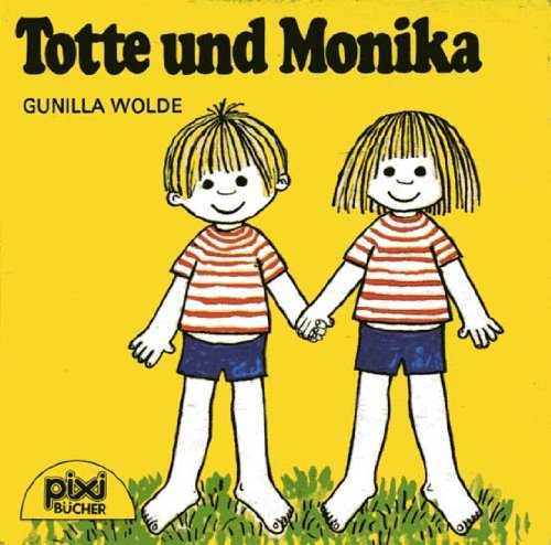 Totte und Monika (pixi Nr. 418) - Gunilla Wolde