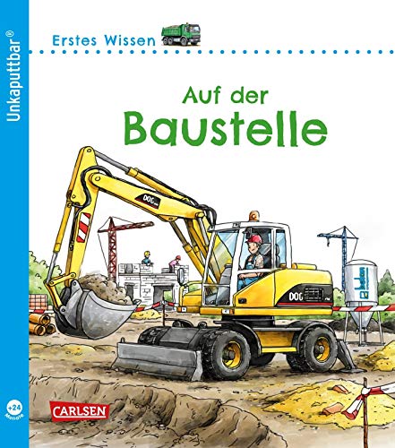 Stock image for Unkaputtbar 3: Erstes Wissen: Auf der Baustelle -Language: german for sale by GreatBookPrices