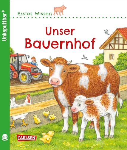 9783551036124: Unkaputtbar: Erstes Wissen: Unser Bauernhof: Ein Sachbuch fr Kinder ab 2 Jahren