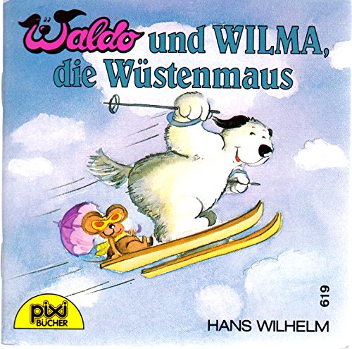 Beispielbild fr PIXI Buch Nr. 619: Waldo und Wilma, die Wstenmaus zum Verkauf von medimops