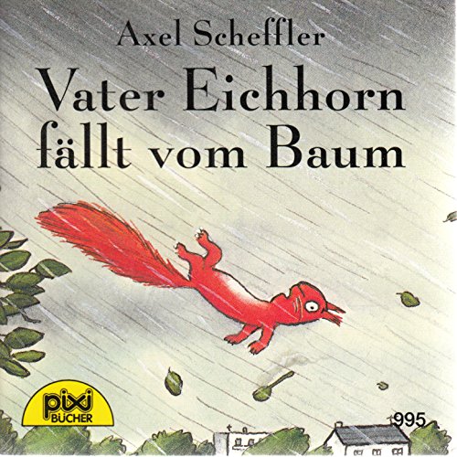 9783551039958: Vater Eichhorn fllt vom Baum (Pixi),Serie 117,Nr.995