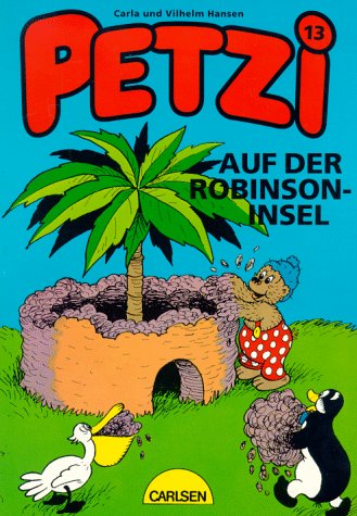 Beispielbild fr Petzi auf der Robinson-Insel - Band 13 zum Verkauf von Elke Noce