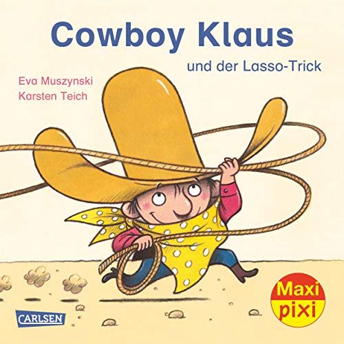 Beispielbild fr Maxi-Pixi Nr. 221: Cowboy Klaus und der Lasso-Trick zum Verkauf von medimops