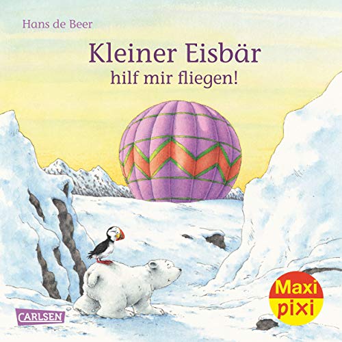 Maxi Pixi 222: Kleiner Eisbär, hilf mir fliegen! - de Beer, Hans und Hans de Beer