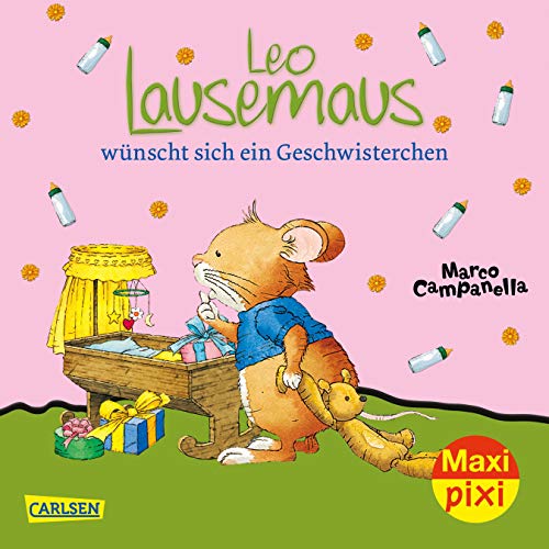 Beispielbild fr Maxi Pixi 256: Leo Lausemaus wnscht sich ein Geschwisterchen zum Verkauf von medimops