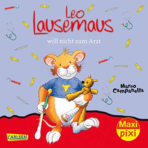 Imagen de archivo de Leo Lausemaus will nicht zum Arzt (Maxi Pixi, Band 259) a la venta por medimops