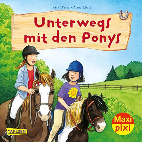 Stock image for Unterwegs mit den Ponys (Maxi Pixi, Band 278) for sale by medimops