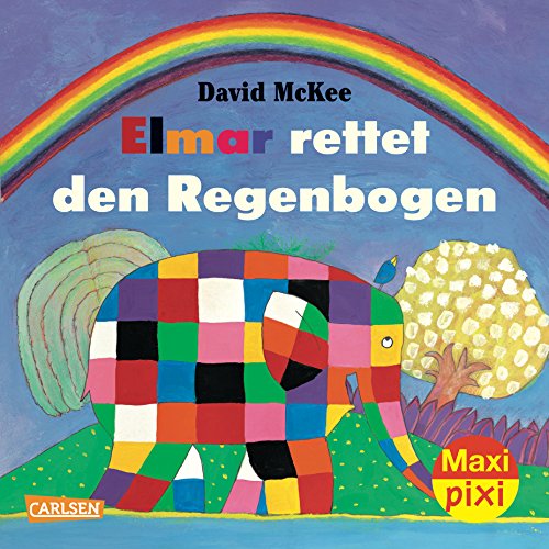Maxi-Pixi Elmar rettet den Regenbogen (9783551045232) by Unknown Author