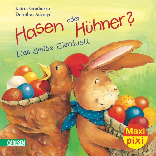 Maxi-Pixi 61: Hasen oder HÃ¼hner? Das groÃŸe Eierduell (9783551045614) by [???]