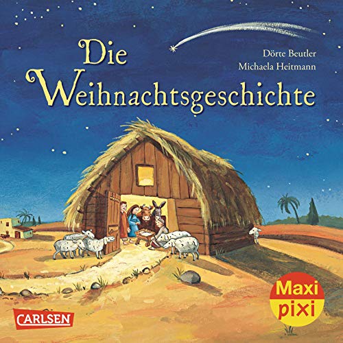 Maxi Pixi 143: Die Weihnachtsgeschichte - Beutler, Dörte und Michaela Heitmann