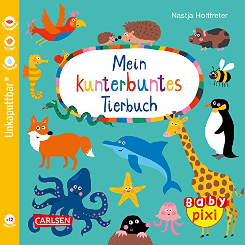 Beispielbild fr Mein kunterbuntes Tierbuch (Baby Pixi, Band 58) zum Verkauf von medimops